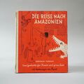 Die Reise Nach Amazonien 1955 Bertrand Flornoy + Peynet Buch Kinderbuch 1.71