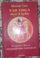 Tao Yoga der Liebe Mantak Chia