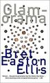 Glamorama von Bret Easton Ellis | Buch | Zustand akzeptabel