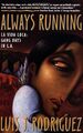 Always Running - Luis J. Rodriguez