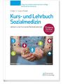 Corinna M. Diehl (u. a.) | Kurs- und Lehrbuch Sozialmedizin | Taschenbuch (2025)