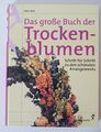 Das große Buch der Trockenblumen. von Alice Bell | Buch | Zustand sehr gut