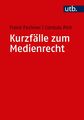 Kurzfälle zum Medienrecht, Frank Fechner