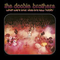 The Doobie Brothers What Were Once Vices Are Now Habits Vinile Lp Rockoctober24