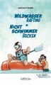 Wildwasser-Rafting im Nichtschwimmerbecken | Sascha Thamm | Deutsch | Buch