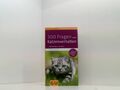 300 Fragen zum Katzenverhalten: Kompaktes Wissen von A bis Z. Experten-Tipps aus