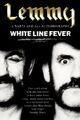 White Line Fever: Lemmy: The Autobiography by Kilmister, Lemmy 067103331X