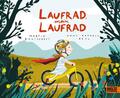 Laufrad, mein Laufrad | Pappbilderbuch | Martin Baltscheit (u. a.) | Deutsch