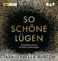 So schöne Lügen | Ungekürzte Lesung mit Britta Steffenhagen | Burton | Deutsch