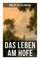 Das Leben am Hofe|Philipp zu Eulenburg|Broschiertes Buch|Deutsch