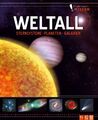 Erlebniswelt Wissen Weltall | Sternsysteme, Planeten, Galaxien. Ein Sachbuch für