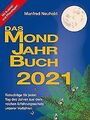 Das Mondjahrbuch 2021: Ratschläge für jeden Tag des... | Buch | Zustand sehr gut