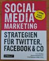 Social Media Marketing - Praxishandbuch für Twitter, Facebook, Instagram & Co.