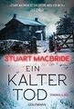 Ein kalter Tod: Thriller von MacBride, Stuart | Buch | Zustand gut