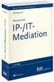 IP-/IT-Mediation (Recht Wirtschaft Steuern - Handbuch) Groß, Michael Buch