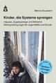 Kinder, die Systeme sprengen ~ Menno Baumann ~  9783834019813