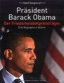 Präsident Barack Obama - Der Friedensnobelpreisträg... | Buch | Zustand sehr gut