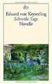 Schwüle Tage: Novelle von Keyserling, Eduard von | Buch | Zustand gut