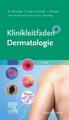 Klinikleitfaden Dermatologie | Thomas Dirschka (u. a.) | Taschenbuch | Kliniklei