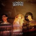 If You Wait von London Grammar | CD | Zustand gut