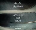 Schwarz und Silber (3 CDs, ungekürzte Lesung mit 212 Minuten) - Paolo Gi ... .