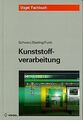 Kunststoffverarbeitung von Schwarz, O, Ebeling, F W | Buch | Zustand gut