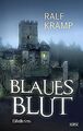 Blaues Blut: Eifelkrimi (KBV-Krimi) von Kramp, Ralf | Buch | Zustand akzeptabel