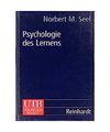 Psychologie des Lernens: Lehrbuch für Pädagogen und Psychologen, Norbert M. Se