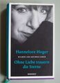 Hannelore Hoger  Ohne Liebe trauern die Sterne   Bilder aus meinem Leben