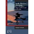 Zaubersprüche, Zauberer und Geister: Magie und das Okkulte in - Taschenbuch NEU Kirsten