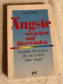 Ängste verstehen und überwinden von Doris Wolf   | 📕 1082