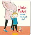 Hallo Baby, wann kommst du? Lydia Hauenschild