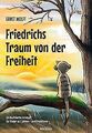 Friedrichs Traum von der Freiheit: Ein illustrierte... | Buch | Zustand sehr gut