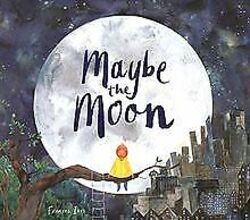 Maybe the Moon von Ives, Frances | Buch | Zustand gutGeld sparen & nachhaltig shoppen!