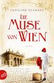 Die Muse von Wien | Caroline Bernard | Roman | Taschenbuch | 496 S. | Deutsch