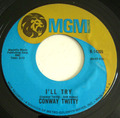 Conway TWITTY " I'll try/ What Am I living for" 1970 - US 45 MGM 14205 ÉTAT NEUF