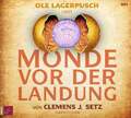 Monde vor der Landung Setz, Clemens J.  Audio/Video