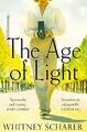 The Age of Light by Scharer, Whitney 1509889159 FREE Shipping