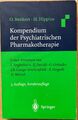 Kompendium der Psychiatrischen Pharmakotherapie von O. Benkert & H. Hippius
