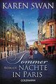 Sommernächte in Paris: Roman von Swan, Karen | Buch | Zustand gut