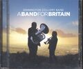 Dinnington Colliery Band A Band For Britain CD UK Decca 2010 2732796