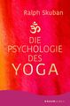 Die Psychologie des Yoga Ralph Skuban Taschenbuch 272 S. Deutsch 2021