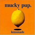 Lemonade von Mucky Pup | CD | Zustand gut