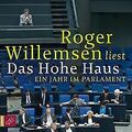 Das Hohe Haus: Ein Jahr im Parlament von Willemsen, ... | Buch | Zustand wie neu