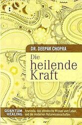 Die heilende Kraft: Quantum Healing. Ayurveda, da... | Buch | Zustand akzeptabelGeld sparen und nachhaltig shoppen!