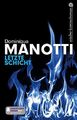 Letzte Schicht / Dominique Manotti. Aus dem Franz. von Andrea Stephani Manotti, 