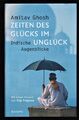 Zeiten des Glücks im Unglück : Indische Augenblicke. Ghosh, Amitav: