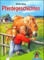 Pferdegeschichten. Kleine Geschichten