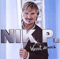 Weisst Du Noch von Nik P. | CD | Zustand sehr gut