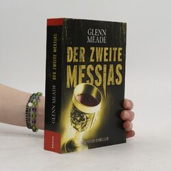 Der zweite Messias  |  Glenn Meade